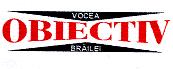 OBIECTIV VOCEA BRAILEI
