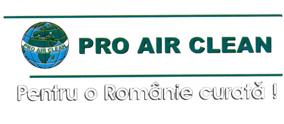 PRO AIR CLEAN PENTRU O ROMANIE CURATA!