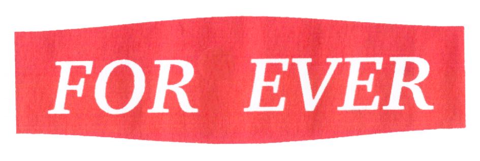 FOR EVER