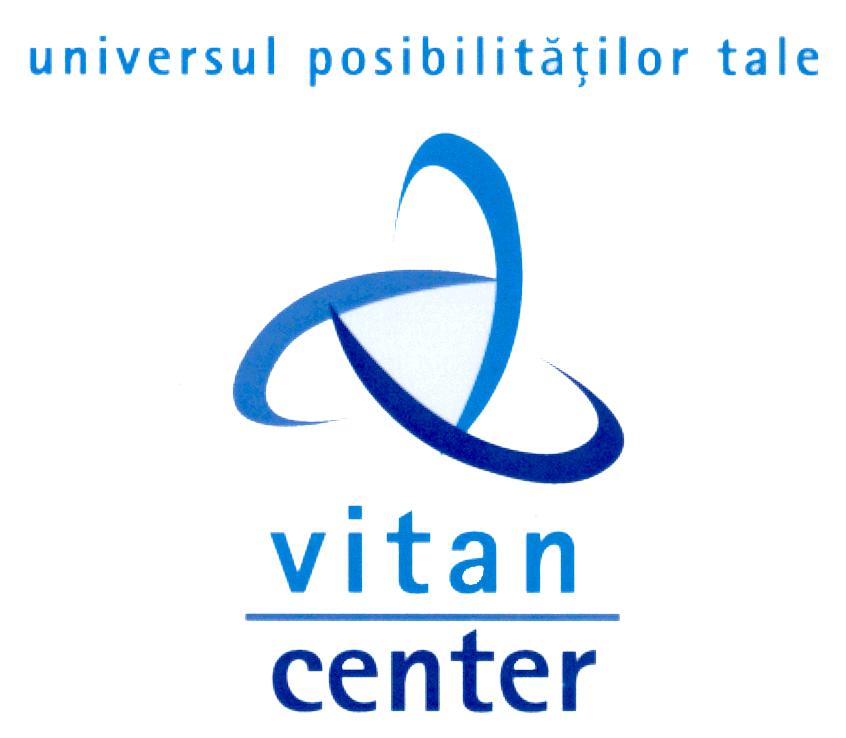 UNIVERSUL POSIBILITATILOR TALE VITAN CENTER