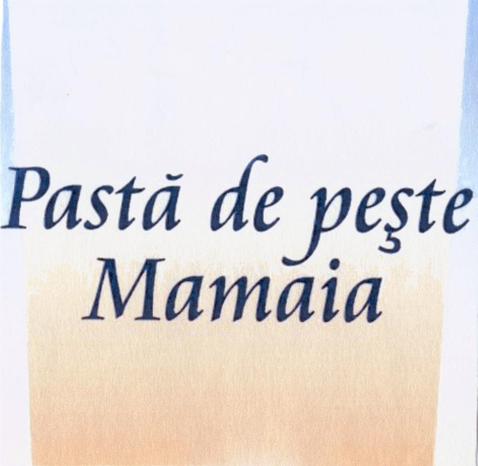 PASTĂ DE PEŞTE MAMAIA