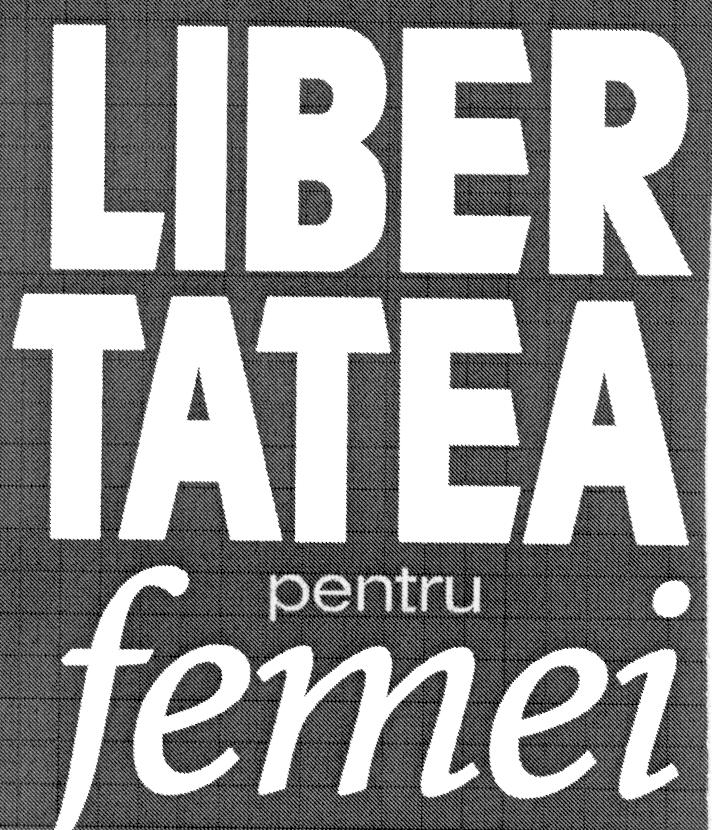 LIBERTATEA PENTRU FEMEI