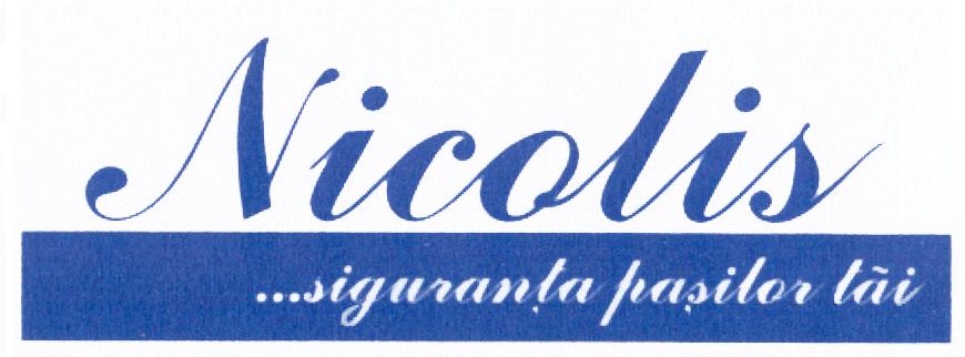 NICOLIS ... SIGURANŢA PAŞILOR TĂI