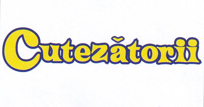 CUTEZĂTORII