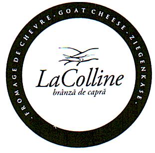 LA COLLINE BRÂNZĂ DE CAPRĂ