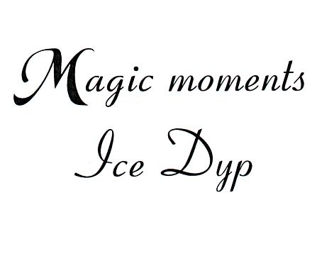 MAGIC MOMENTS ICE DYP