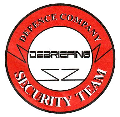 DEBRIEFRING DEFENCE COMPANY SECURITY TEAM