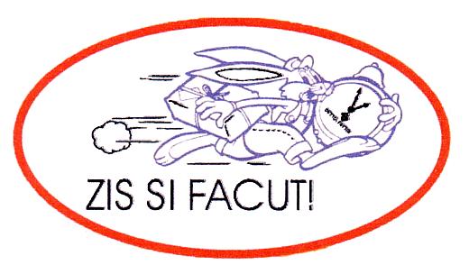 ZIS SI FACUT!
