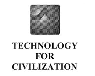 TEHNOLOGY FOR CIVILIZATION