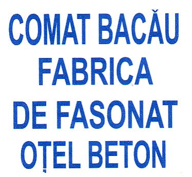 COMAT BACĂU FABRICA DE FASONAT OŢEL BETON