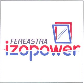 FEREASTRA IZOPOWER