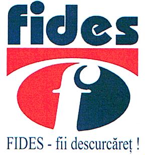 FIDES - FII DESCURCĂREŢ!