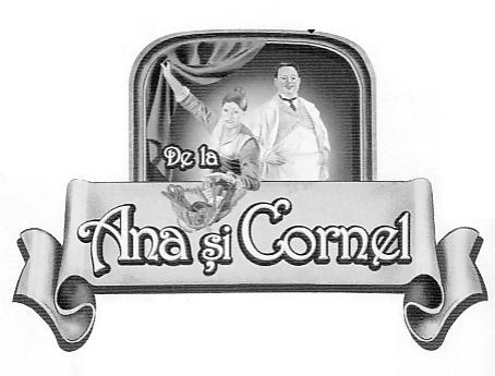 DE LA ANA ŞI CORNEL
