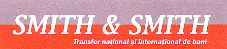 SMITH & SMITH TRANSFER NAŢIONAL ŞI INTERNAŢIONAL DE BANI