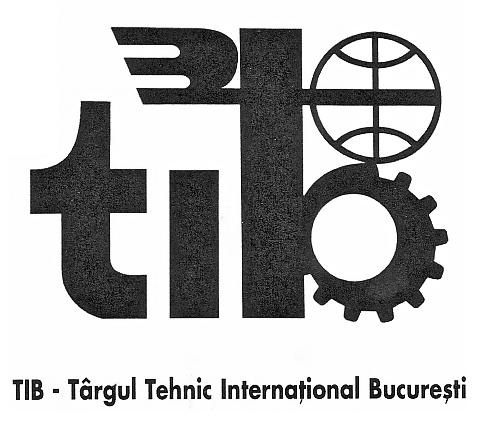 TIB TÂRGUL TEHNIC INTERNAŢIONAL BUCUREŞTI