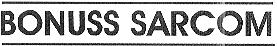 BONUSS SARCOM