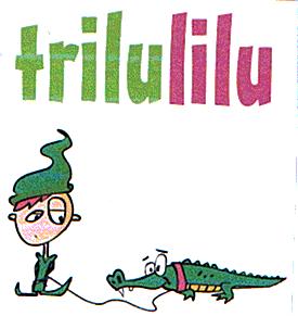 TRILULILU