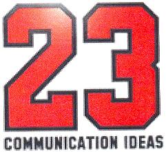 23 COMMUNICATION IDEAS