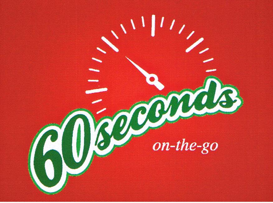 60 SECONDS ON-THE-GO
