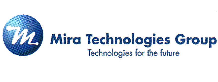 MIRA TECHNOLOGIES GROUP-TECHNOLOGIES FOR THE FUTURE