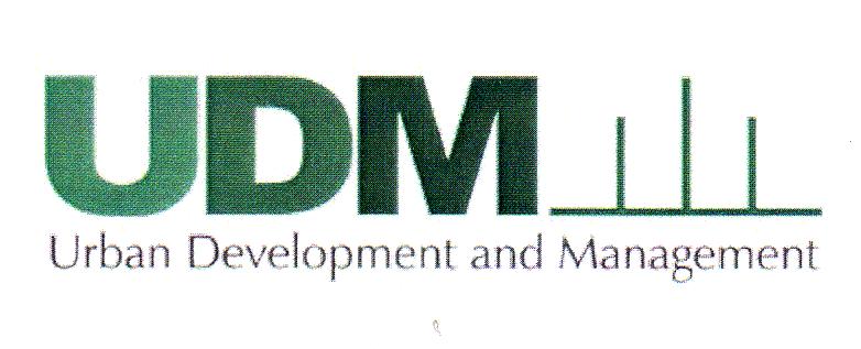 UDM URBAN DEVELOPMENT AND MANAGEMENT