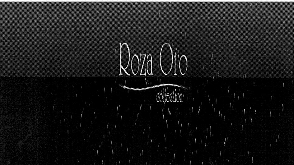 ROZA ORO COLLECTION