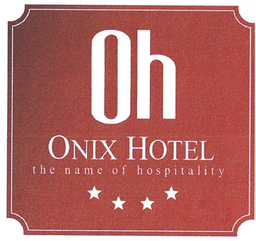 Oh ONIX HOTEL the name of hospitality