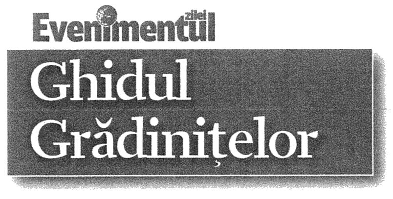 Evenimentul zilei Ghidul Grădiniţelor