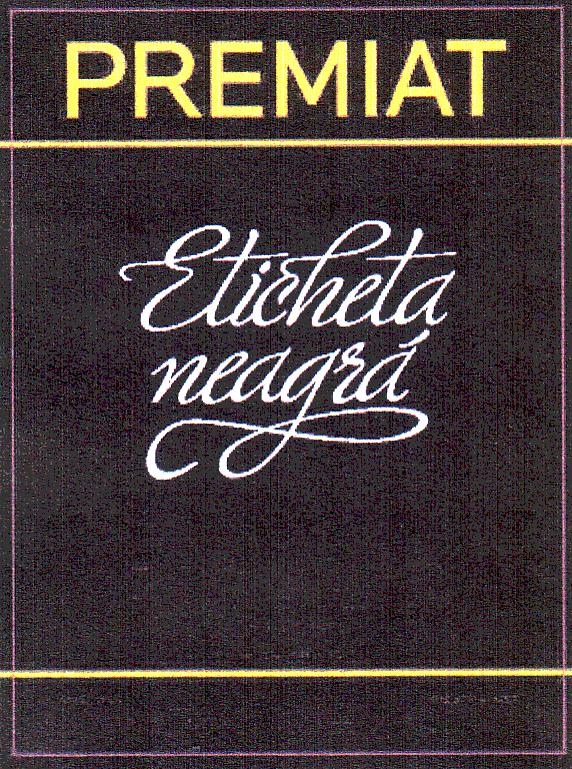 PREMIAT Eticheta neagră
