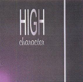 HIGH CHARACTER