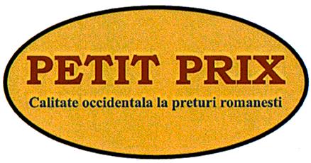 PETIT PRIX CALITATE OCCIDENTALĂ LA PREŢURI ROMÂNEŞTI