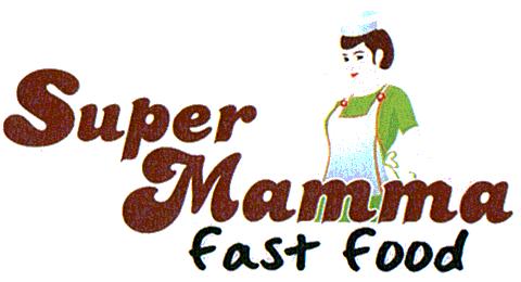 Super mamma fast food