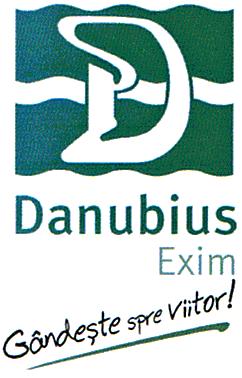 D Danubius Exim gândeşte spre viitor!