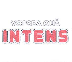 VOPSEA OUĂ INTENS