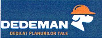 DEDEMAN DEDICAT PLANURILOR TALE