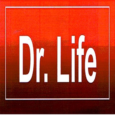 Dr. Life