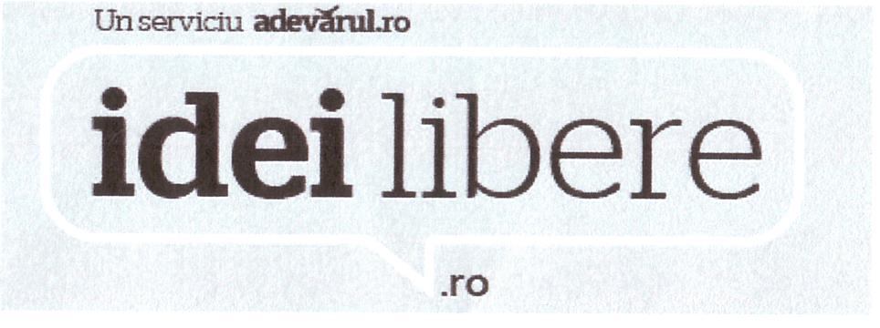 Un serviciu adevarul.ro idei libere.ro