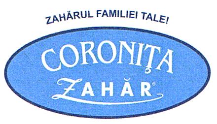 CORONIŢA ZAHĂR ZAHĂRUL FAMILIEI TALE !