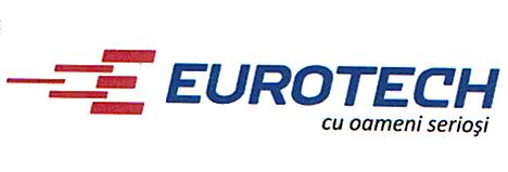 EUROTECH cu oameni serioşi