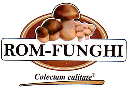 ROM-FUNGHI Colectam calitate