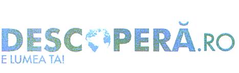 DESCOPERĂ.RO E LUMEA TA !