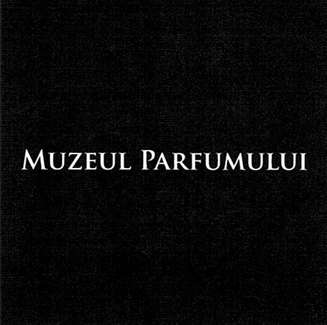 MUZEUL PARFUMULUI
