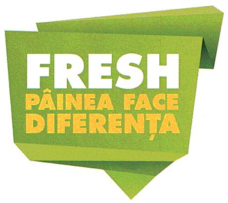 FRESH PÂINEA FACE DIFERENŢA