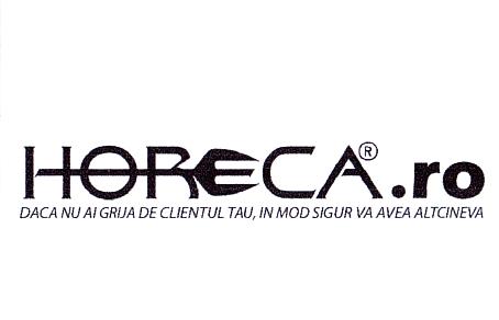 HORECA .ro DACA NU AI GRIJA DE CLIENTUL TAU, IN MOD SIGUR VA AVEA ALTCINEVA