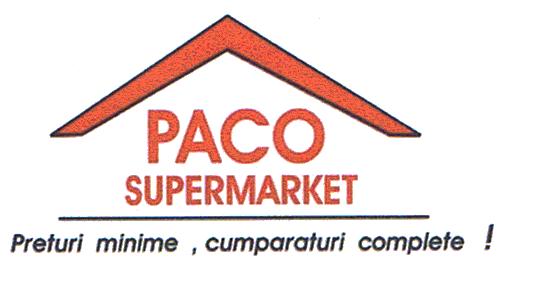 PACO SUPERMARKET Preturi minime, cumparaturi complete !