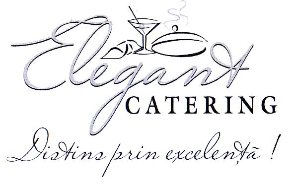 Elegant CATERING Distins prin excelenţă!