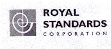 ROYAL STANDARDS CORPORATION
