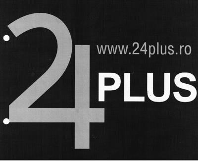 www.24plus.ro 24 PLUS