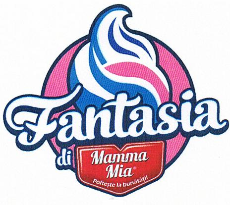 Fantasia di Mamma Mia Pofteşte la bunătăţi !