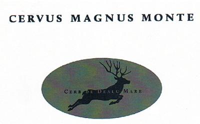 CERVUS MAGNUS MONTE CERB DE DEALU MARE